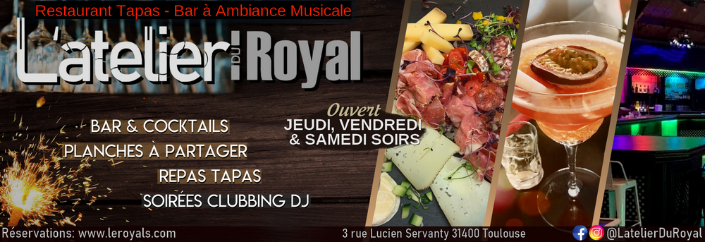 L'atelier du Royal - Restaurant Tapas Bar musical Toulouse